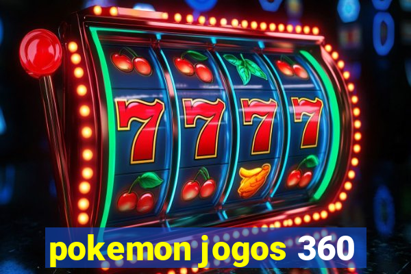 pokemon jogos 360